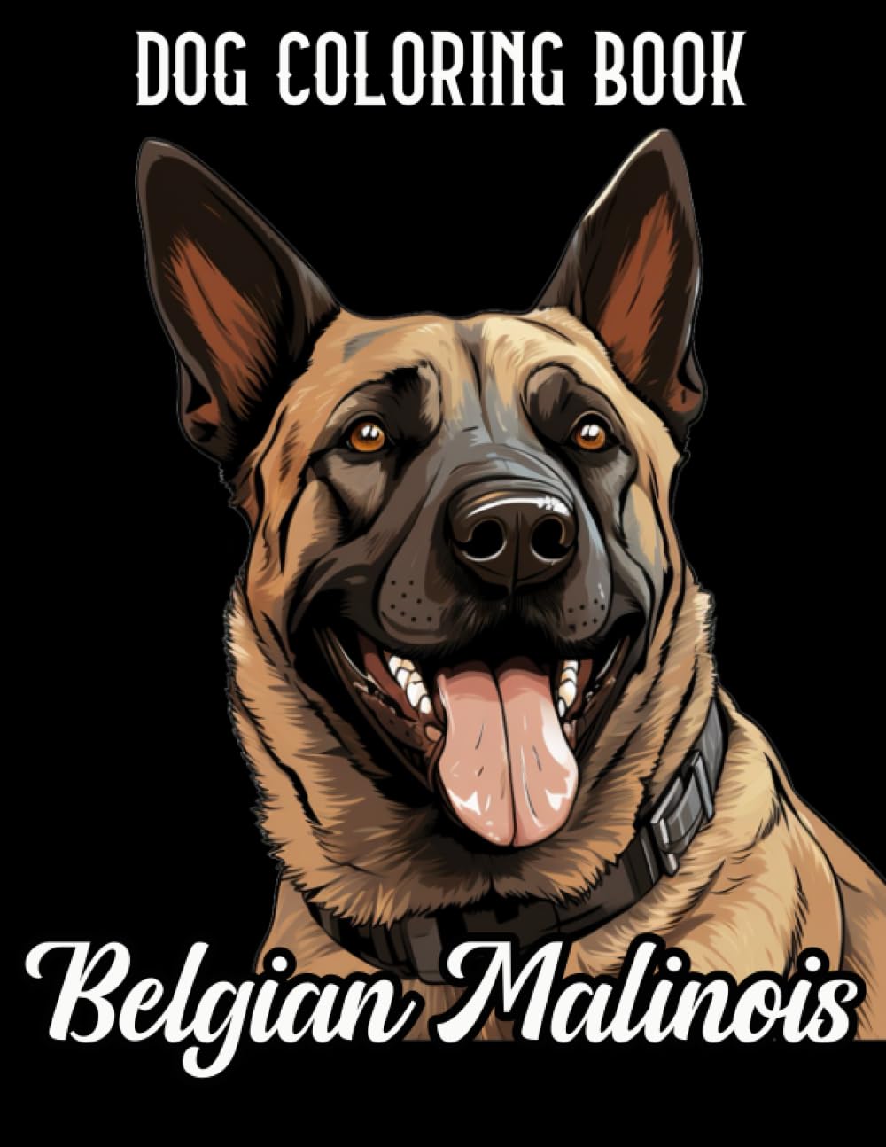 Belgian Malinois Dog Coloring Book