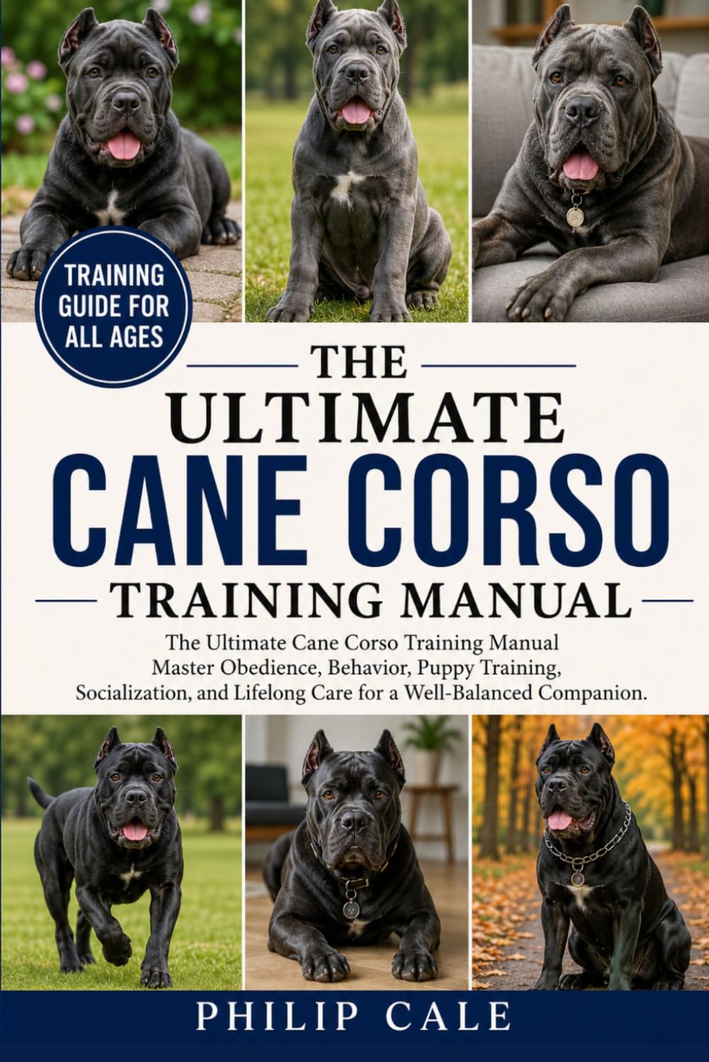 The Ultimate Cane Corso Training Manual