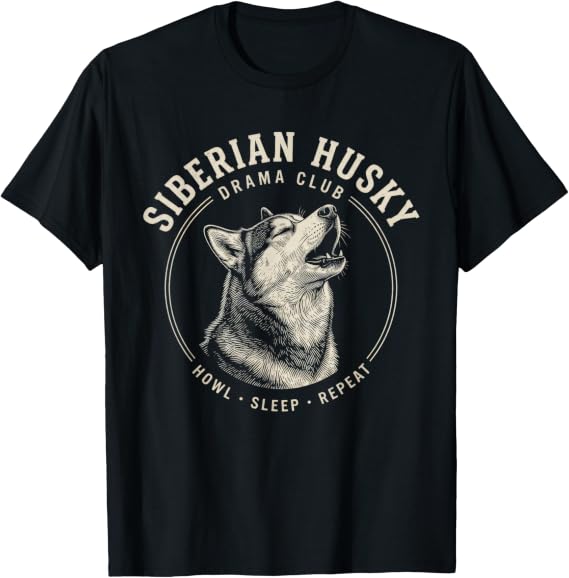 Siberian Husky Dog Drama Club T-Shirt
