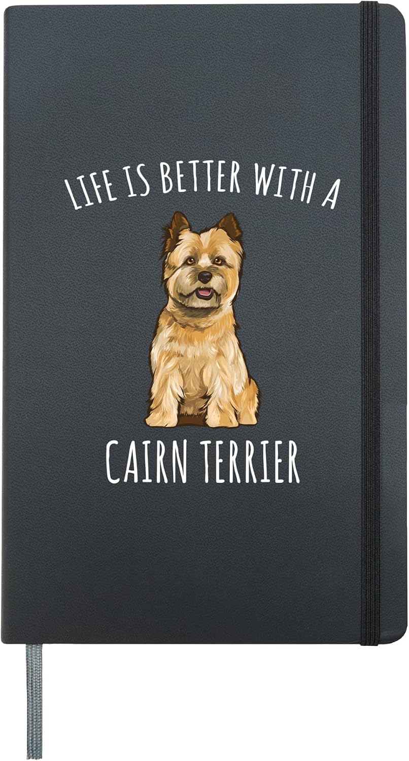 Life is Better with a Cairn Terrier Journal